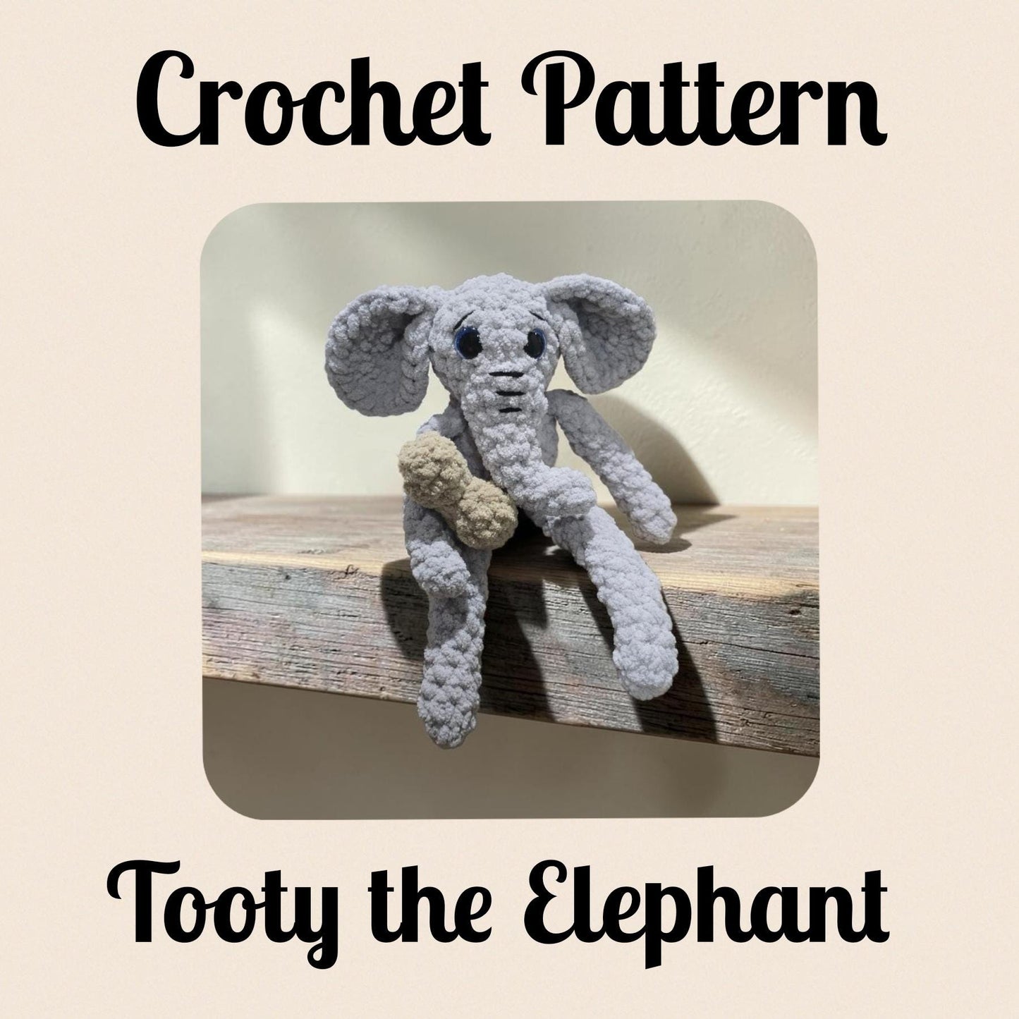 CROCHET PATTERN, Tooty the Elephant, Whimsy Friends Collection, Elephant Crochet Pattern, Peanut, Crochted Peanut