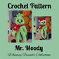 CROCHET PATTERN ~ Mr. Moody, Whimsy Friends
