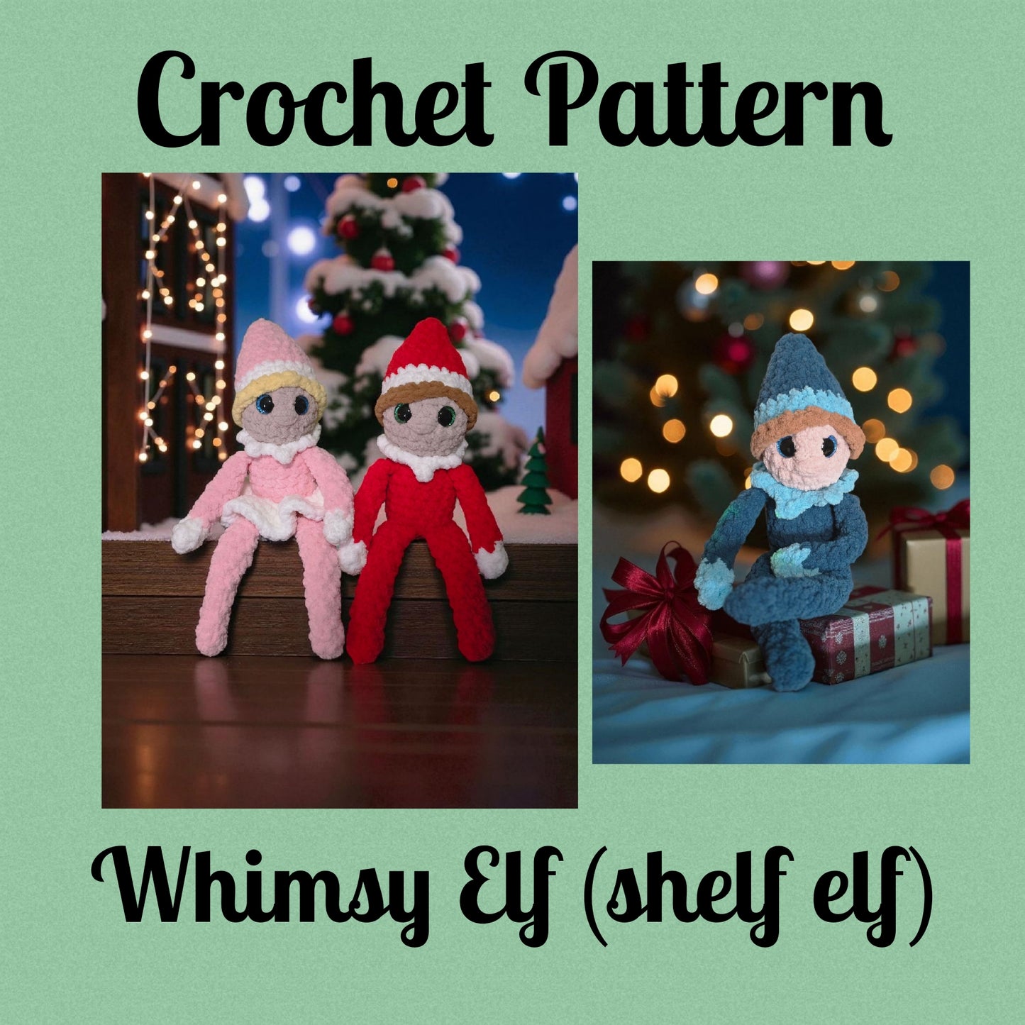 CROCHET PATTERN ~ Whimsy Elf, shelf elf