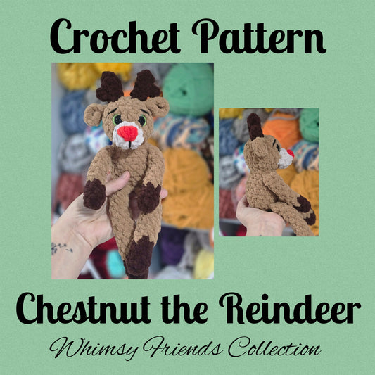 CROCHET PATTERN ~ Chestnut the Reindeer, Whimsy Friends