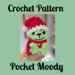 CROCHET PATTERN, Pocket Moody