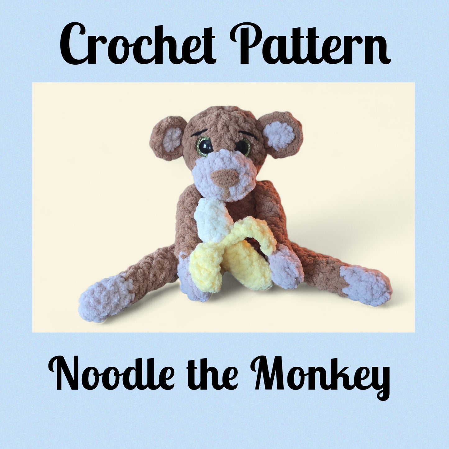 CROCHET PATTERN ~ Noodle the Monkey, Whimsy Friends Collection